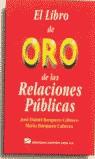 El libro de oro de las relaciones públicas | 9788480881272 | Barquero Cabrero, José Daniel / Barquero Cabrero, Mario | Librería Castillón - Comprar libros online Aragón, Barbastro