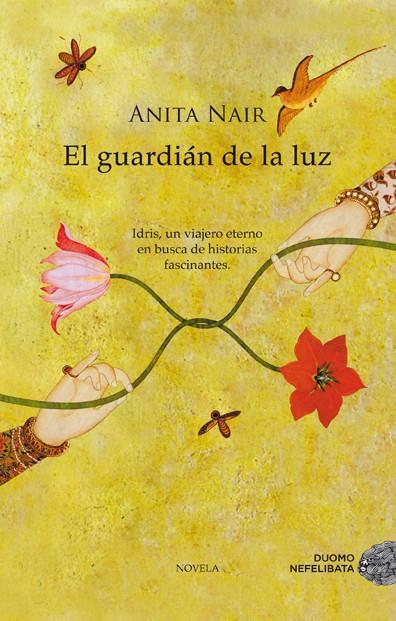 El guardián de la luz | 9788492723607 | Nair, Anita | Librería Castillón - Comprar libros online Aragón, Barbastro