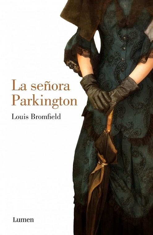 La señora Parkington | 9788426421661 | BROMFIELD, LOUIS | Librería Castillón - Comprar libros online Aragón, Barbastro