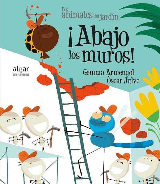 ¡Abajo los muros! | 9788491421252 | ARMENGOL MORELL, GEMMA | Librería Castillón - Comprar libros online Aragón, Barbastro