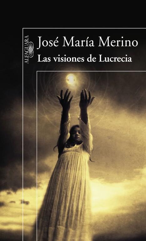 VISIONES DE LUCRECIA, LAS | 9788420474366 | MERINO, JOSE MARIA | Librería Castillón - Comprar libros online Aragón, Barbastro