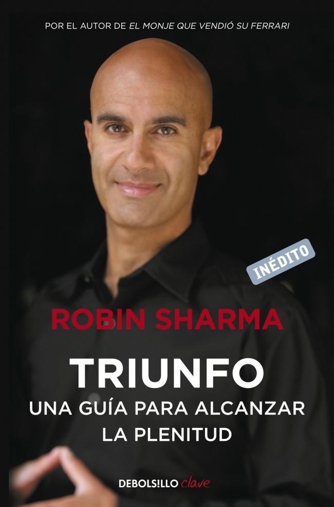 TRIUNFO | 9788499890524 | Robin Sharma | Librería Castillón - Comprar libros online Aragón, Barbastro