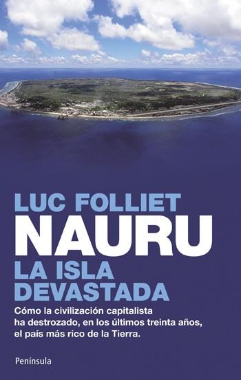 NAURU : LA ISLA DEVASTADA | 9788499420165 | FOLLIET, LUC | Librería Castillón - Comprar libros online Aragón, Barbastro