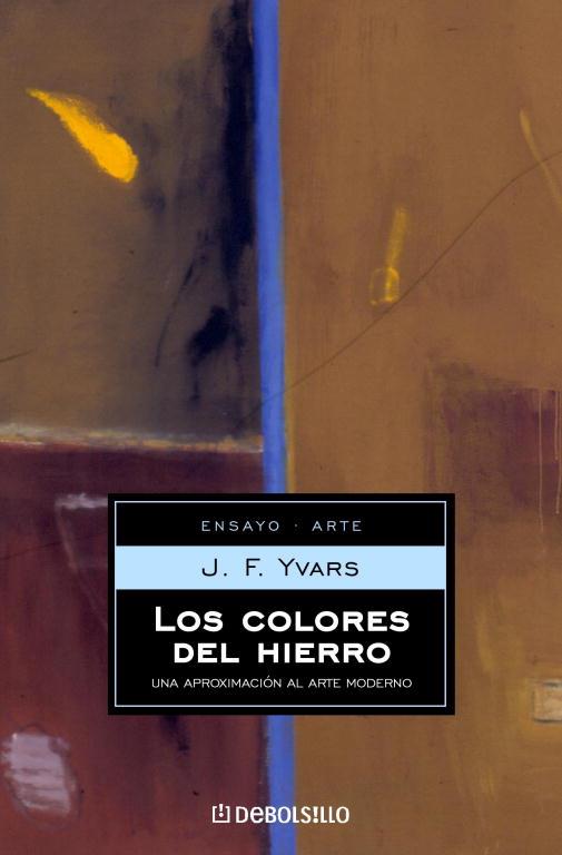 COLORES DEL HIERRO, LOS | 9788497591515 | YVARS, J.F. | Librería Castillón - Comprar libros online Aragón, Barbastro