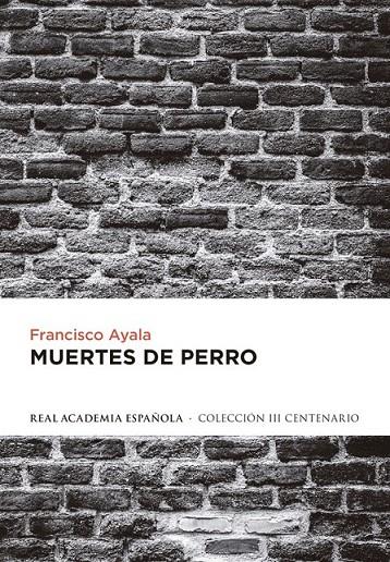 Muertes de perro | 9788420406701 | AYALA, FRANCISCO | Librería Castillón - Comprar libros online Aragón, Barbastro