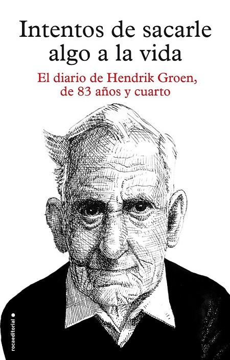 Intentos de sacarle algo a la vida | 9788416306879 | Groen, Hendrik | Librería Castillón - Comprar libros online Aragón, Barbastro