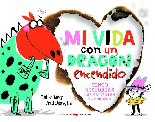 Mi vida con un dragón encendido | 9788412470703 | Lévy, Didier | Librería Castillón - Comprar libros online Aragón, Barbastro