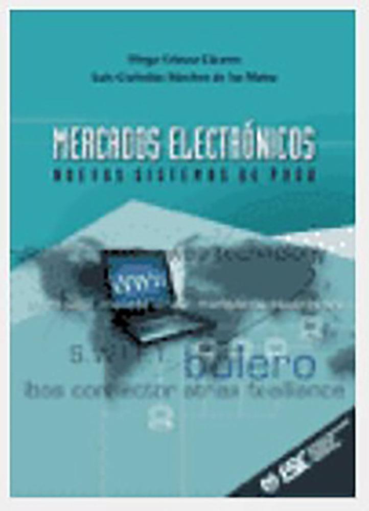 MERCADOS ELECTRONICOS | 9788473562751 | GOMEZ CACERES, DIEGO | Librería Castillón - Comprar libros online Aragón, Barbastro