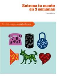 ENTRENA TU MENTE EN 3 SEMANAS (NIVEL BÁSICO) | 9788492981489 | Varios autores | Librería Castillón - Comprar libros online Aragón, Barbastro