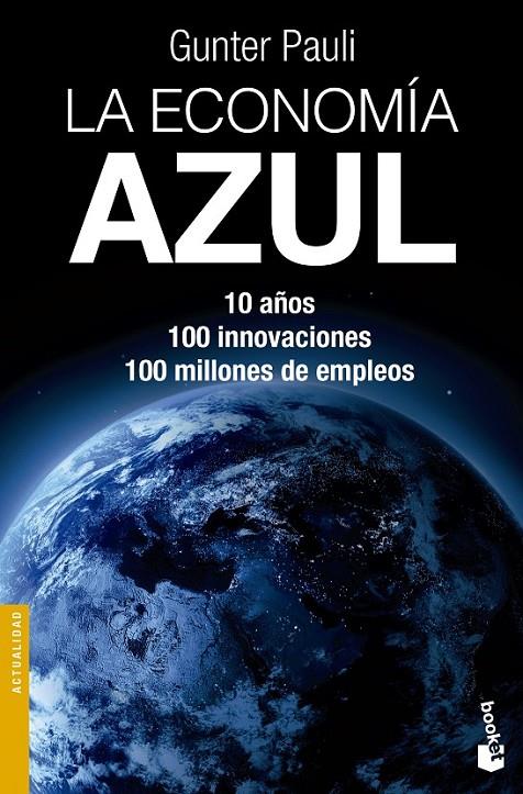 La economía azul | 9788490660201 | Gunter Pauli | Librería Castillón - Comprar libros online Aragón, Barbastro