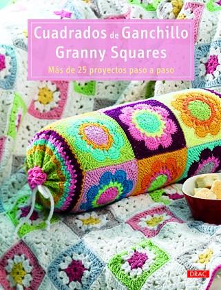 Cuadrados de ganchillo Granny Squares | 9788498742688 | Varios autores | Librería Castillón - Comprar libros online Aragón, Barbastro