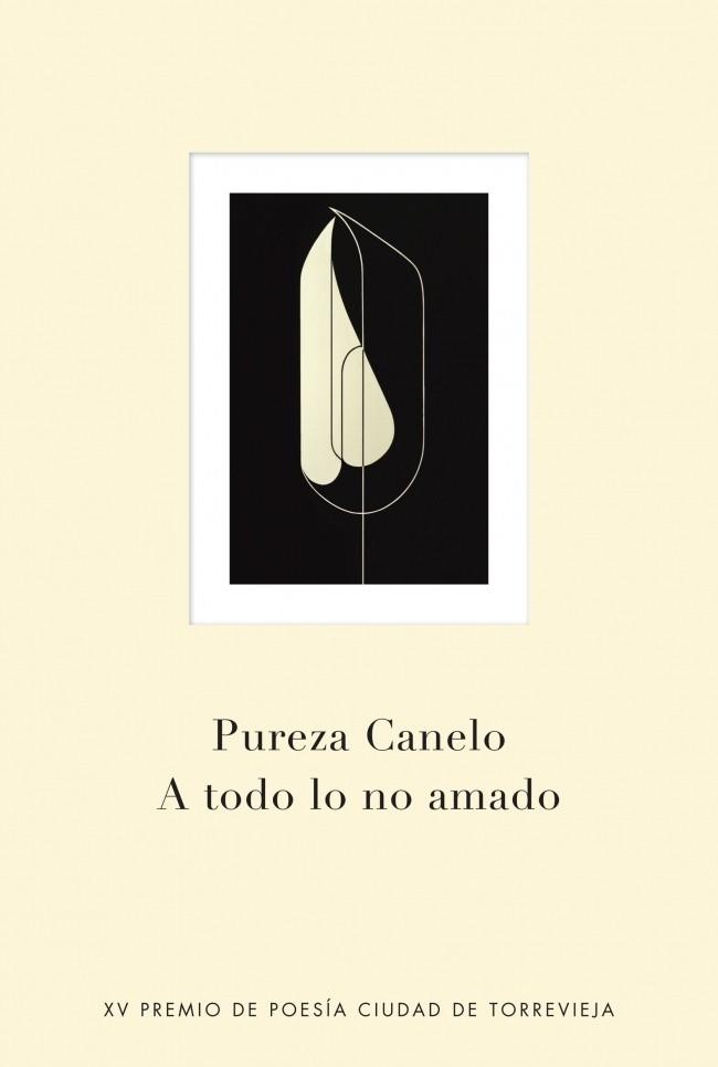 A TODO LO NO AMADO | 9788401347566 | CANELO, PUREZA | Librería Castillón - Comprar libros online Aragón, Barbastro