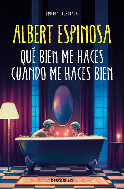 Qué bien me haces cuando me haces bien | 9788466375009 | Espinosa, Albert | Librería Castillón - Comprar libros online Aragón, Barbastro