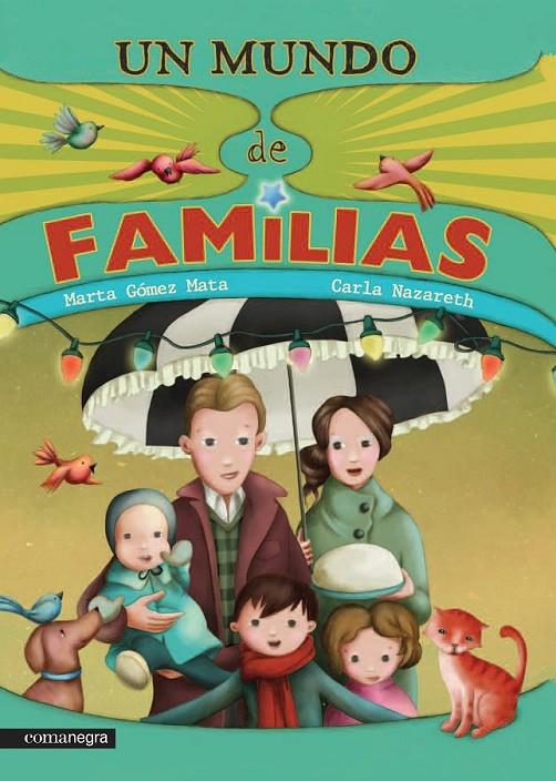 Un mundo de familias | 9788416033508 | Gómez Mata, Marta/Nazareth, Carla | Librería Castillón - Comprar libros online Aragón, Barbastro