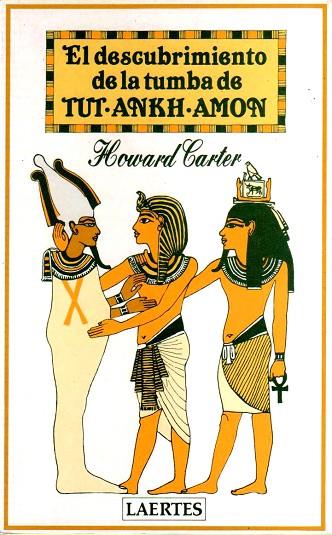 El descubrimiento de la Tumba de Tut-Ankh-Amon | 9788485346776 | Carter, Howard | Librería Castillón - Comprar libros online Aragón, Barbastro