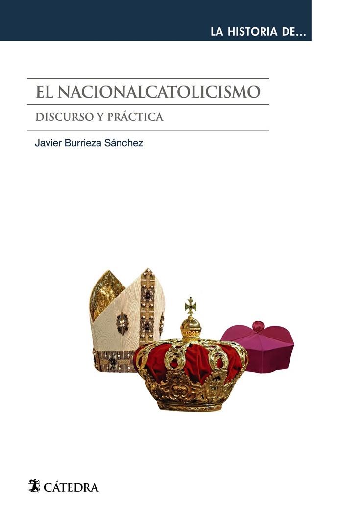 El nacionalcatolicismo | 9788437640563 | Burrieza Sánchez, Javier | Librería Castillón - Comprar libros online Aragón, Barbastro