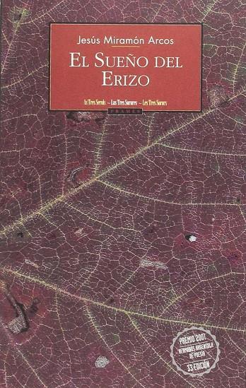 SUEÑO DEL ERIZO, EL | 9788495116468 | MIRAMON ARCOS, JESUS | Librería Castillón - Comprar libros online Aragón, Barbastro