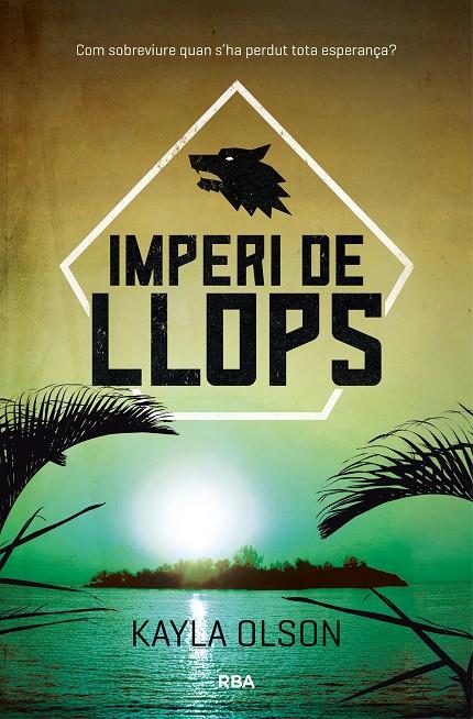 Imperi de llops | 9788427212503 | OLSON, KAYLA | Librería Castillón - Comprar libros online Aragón, Barbastro