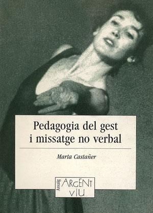 Pedagogia del gest i missatge no verbal | 9788479353285 | Castañer, Marta | Librería Castillón - Comprar libros online Aragón, Barbastro