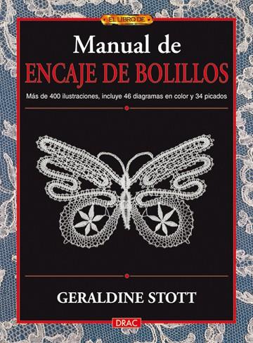 MANUAL DE ENCAJE DE BOLILLOS | 9788496777651 | Stott, Geraldine | Librería Castillón - Comprar libros online Aragón, Barbastro