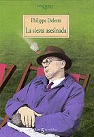 SIESTA ASESINADA, LA | 9788483107782 | DELERM, PHILIPPE | Librería Castillón - Comprar libros online Aragón, Barbastro