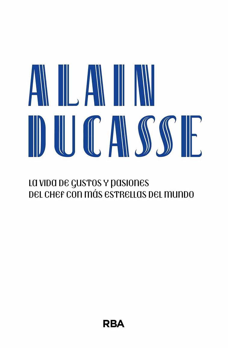 Alain Ducasse | 9788411325134 | Ducasse, Alain | Librería Castillón - Comprar libros online Aragón, Barbastro