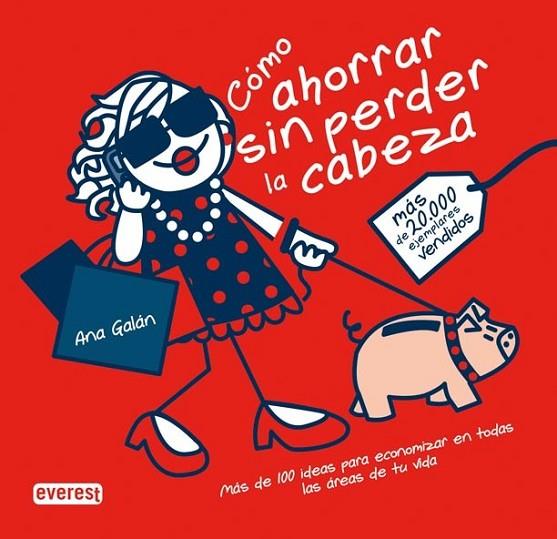 COMO AHORRAR SIN PERDER LA CABEZA | 9788444120713 | GALAN, ANA | Librería Castillón - Comprar libros online Aragón, Barbastro