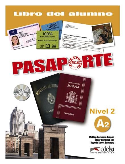 Pasaporte 2 (A2)- libro del alumno + CD audio | 9788477113966 | Llovet Barquero, Begoña / Cerrolaza Aragón, Matilde / Cerrolaza Gili, Óscar | Librería Castillón - Comprar libros online Aragón, Barbastro