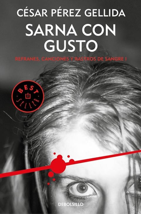 Sarna con gusto (Refranes, canciones y rastros de sangre 1) | 9788466341042 | César Pérez Gellida | Librería Castillón - Comprar libros online Aragón, Barbastro