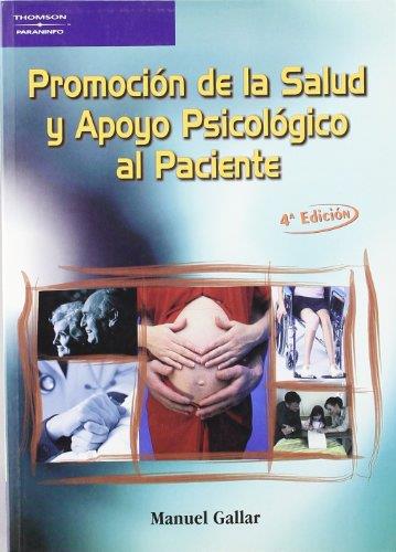 PROMOCION DE LA SALUD Y APOYO PSICOLOGICO AL PACIENTE 4ED | 9788497324632 | GALLAR, MANUEL | Librería Castillón - Comprar libros online Aragón, Barbastro