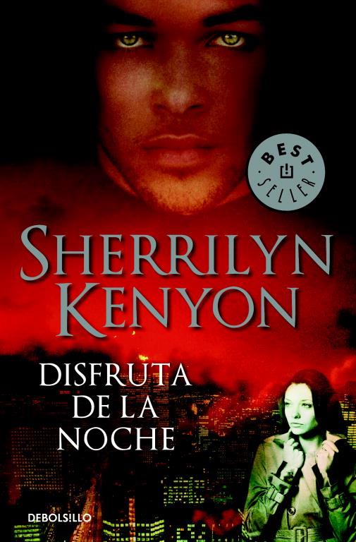 DISFRUTA DE LA NOCHE | 9788484503514 | KENYON, SHERRILYN | Librería Castillón - Comprar libros online Aragón, Barbastro