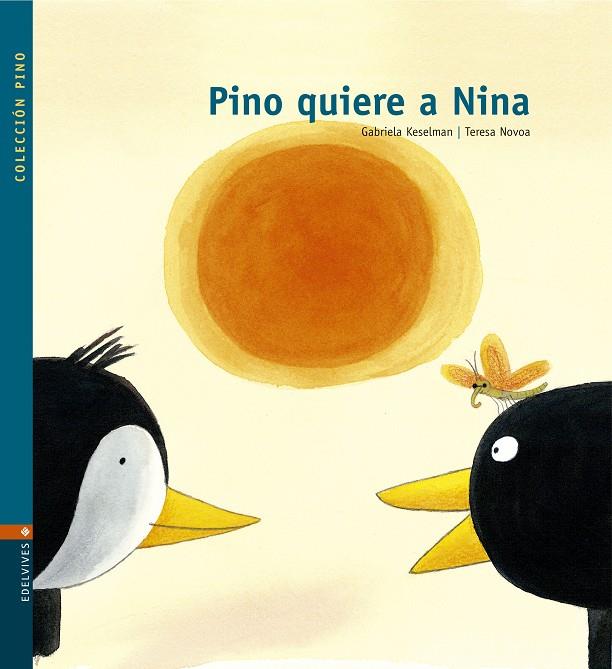 PINO QUIERE A NINA - PINO | 9788426361615 | KESELMAN, GABRIELA; NOVOA, TERESA | Librería Castillón - Comprar libros online Aragón, Barbastro