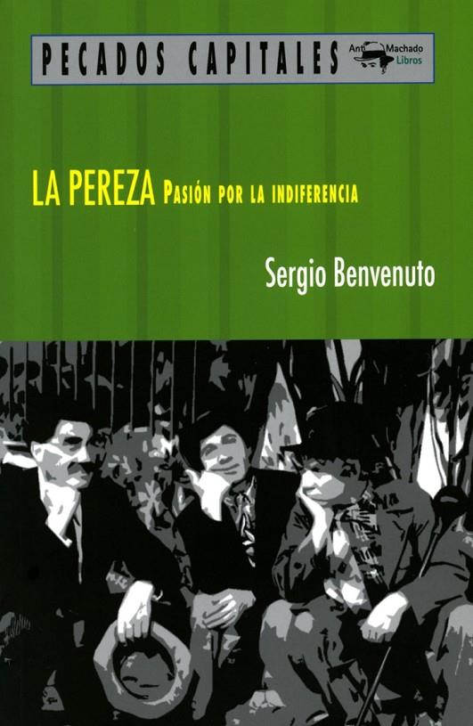 La pereza | 9788477741565 | Benvenuto, Sergio | Librería Castillón - Comprar libros online Aragón, Barbastro