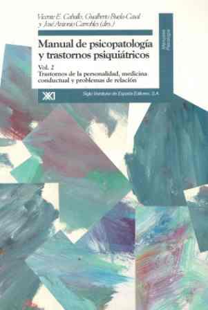 Trastornos de la personalidad, medicina conductal y problemas de relación | 9788432309199 | Caballo, Vicente E./Buela-Casal, Gualberto/Carrobles, José Antonio | Librería Castillón - Comprar libros online Aragón, Barbastro