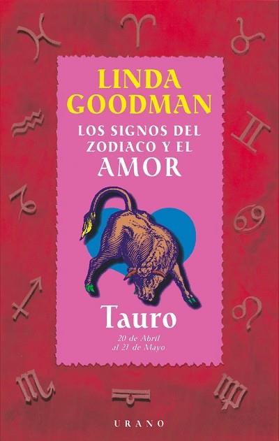 TAURO LOS SIGNOS DEL ZODIACO Y EL AMOR | 9788479532598 | GOODMAN, LINDA | Librería Castillón - Comprar libros online Aragón, Barbastro