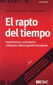 RAPTO DEL TIEMPO, EL | 9788473566681 | GAVILAN, DIANA; ZAPATERO, JOSE LUIS | Librería Castillón - Comprar libros online Aragón, Barbastro