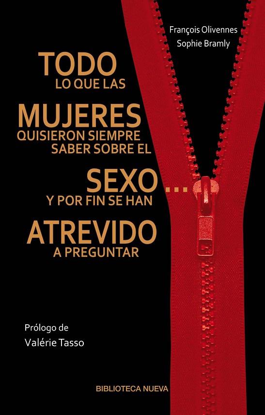 TODO LO QUE LAS MUJERES QUISIERON SIEMPRE SABER SOBRE EL SEXO Y POR FIN DE HAN ATREVIDO A PREGUNTAR | 9788499406411 | OLIVENNES, FRANÇOIS; BRAMLY, SHOPIE | Librería Castillón - Comprar libros online Aragón, Barbastro