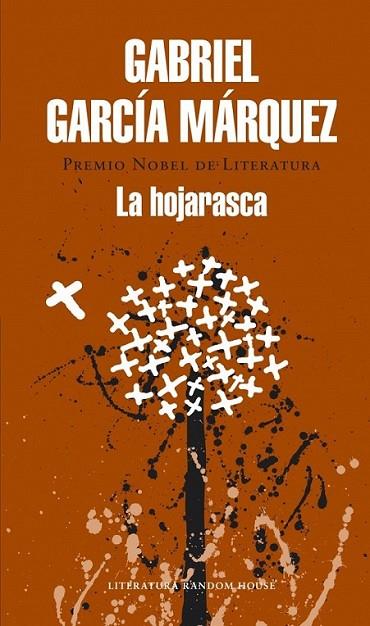 La hojarasca | 9788439729204 | GARCIA MARQUEZ, GABRIEL | Librería Castillón - Comprar libros online Aragón, Barbastro