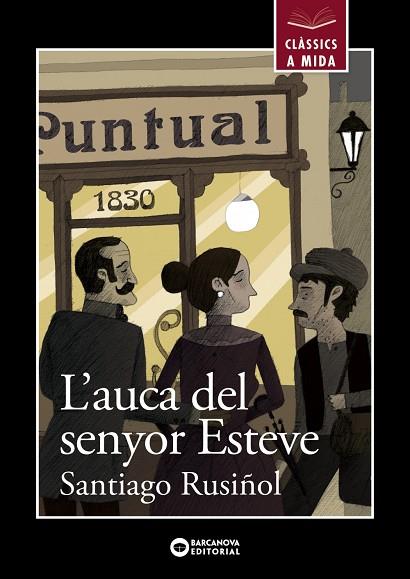 L'auca del senyor Esteve | 9788448934910 | Rusiñol, Santiago | Librería Castillón - Comprar libros online Aragón, Barbastro