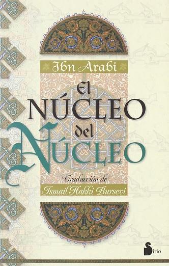 NUCLEO DEL NUCLEO, EL | 9788486221409 | ARABI, IBN | Librería Castillón - Comprar libros online Aragón, Barbastro