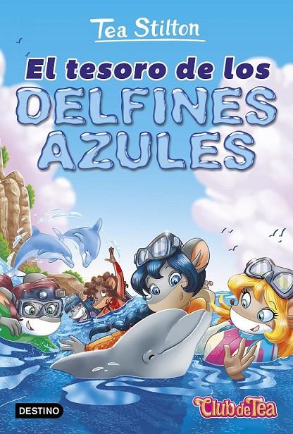 El tesoro de los delfines azules | 9788408171652 | Tea Stilton | Librería Castillón - Comprar libros online Aragón, Barbastro