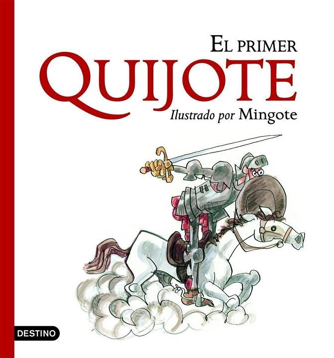 MI PRIMER QUIJOTE ILUSTRADO POR MINGOTE | 9788408059189 | DE CERVANTES SAAVEDRA, MIGUEL; MINGOTE | Librería Castillón - Comprar libros online Aragón, Barbastro