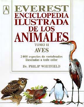 AVES ENCICLOPEDIA ANIMALES TOMO 2 | 9788424121198 | WHITFIELD, PHILIP | Librería Castillón - Comprar libros online Aragón, Barbastro