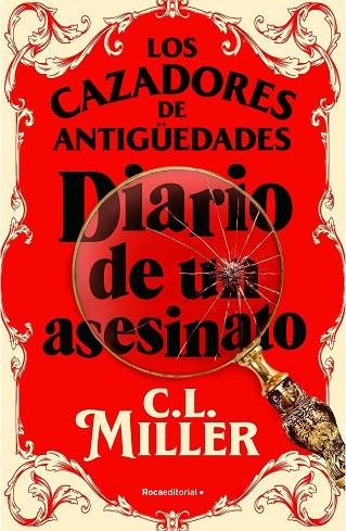 Los cazadores de antigüedades. Diario de un asesinato | 9788419743787 | Miller, C.L. | Librería Castillón - Comprar libros online Aragón, Barbastro