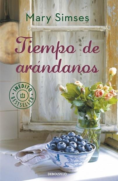 Tiempo de arándanos | 9788490329641 | Mary Simses | Librería Castillón - Comprar libros online Aragón, Barbastro