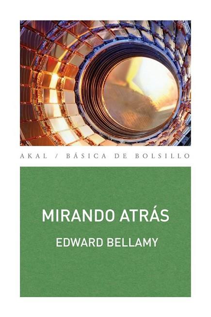 Mirando atrás | 9788446038252 | Bellamy, Edward | Librería Castillón - Comprar libros online Aragón, Barbastro