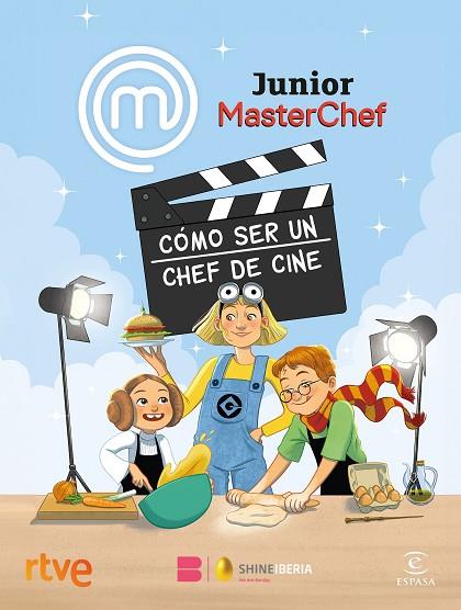 MasterChef Junior. Cómo ser un chef de cine | 9788467074499 | Shine/RTVE | Librería Castillón - Comprar libros online Aragón, Barbastro