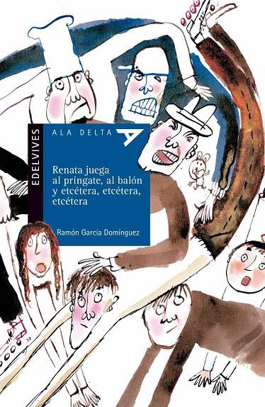 RENATA JUEGA AL PRINGATE, AL BALON Y ETCETERA (ALA DELTA AZU | 9788426349200 | GARCIA DOMINGUEZ, RAMON (1943- ) | Librería Castillón - Comprar libros online Aragón, Barbastro