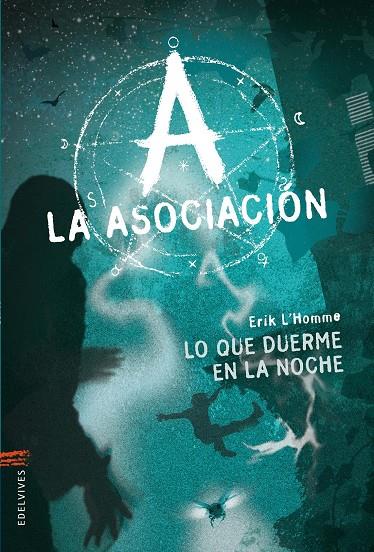 Lo que duerme en la noche - Asociación 6 | 9788426388933 | HOMME, ERIK L' | Librería Castillón - Comprar libros online Aragón, Barbastro