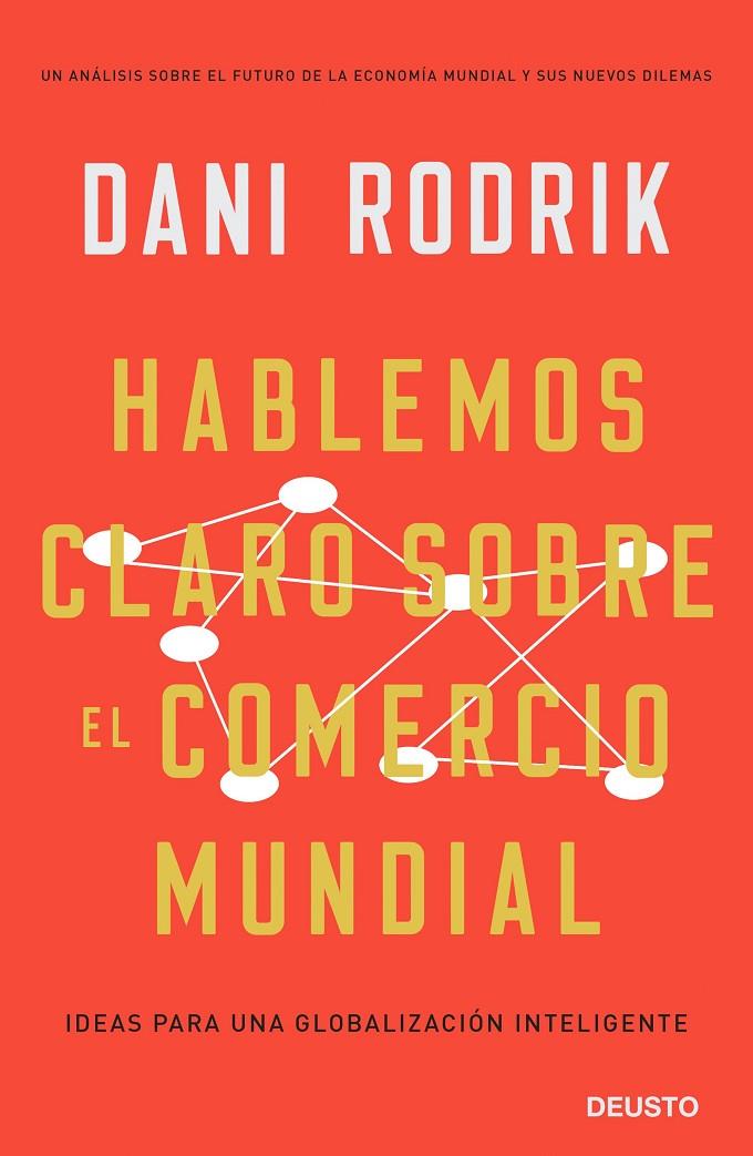 Hablemos claro sobre el comercio mundial | 9788423429981 | Rodrik, Dani | Librería Castillón - Comprar libros online Aragón, Barbastro